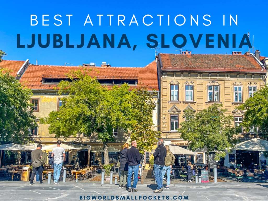 Attractions in Ljubljana, Slovenia