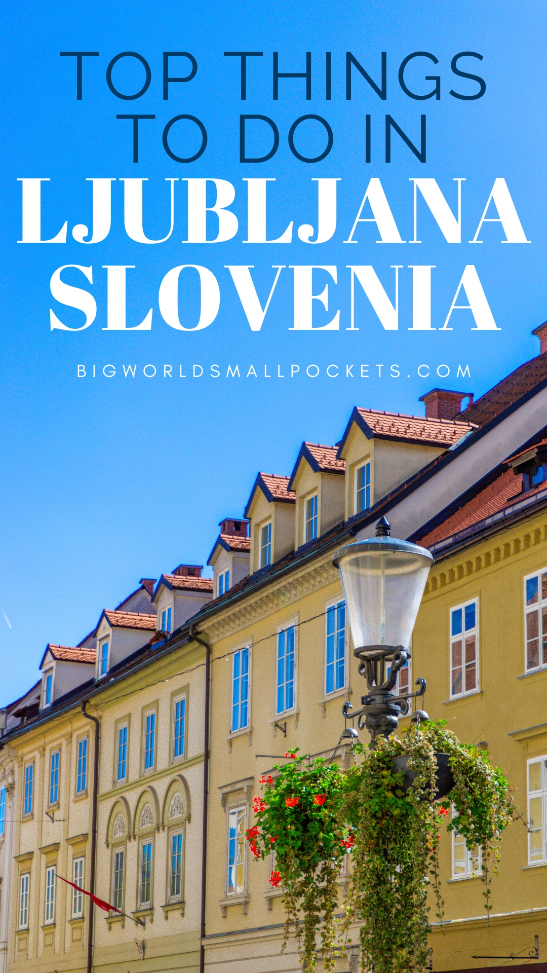 Attractions in Ljubljana, Slovenia Affordable Travel Guide
