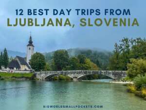 Day Trips from Ljubljana, Slovenia