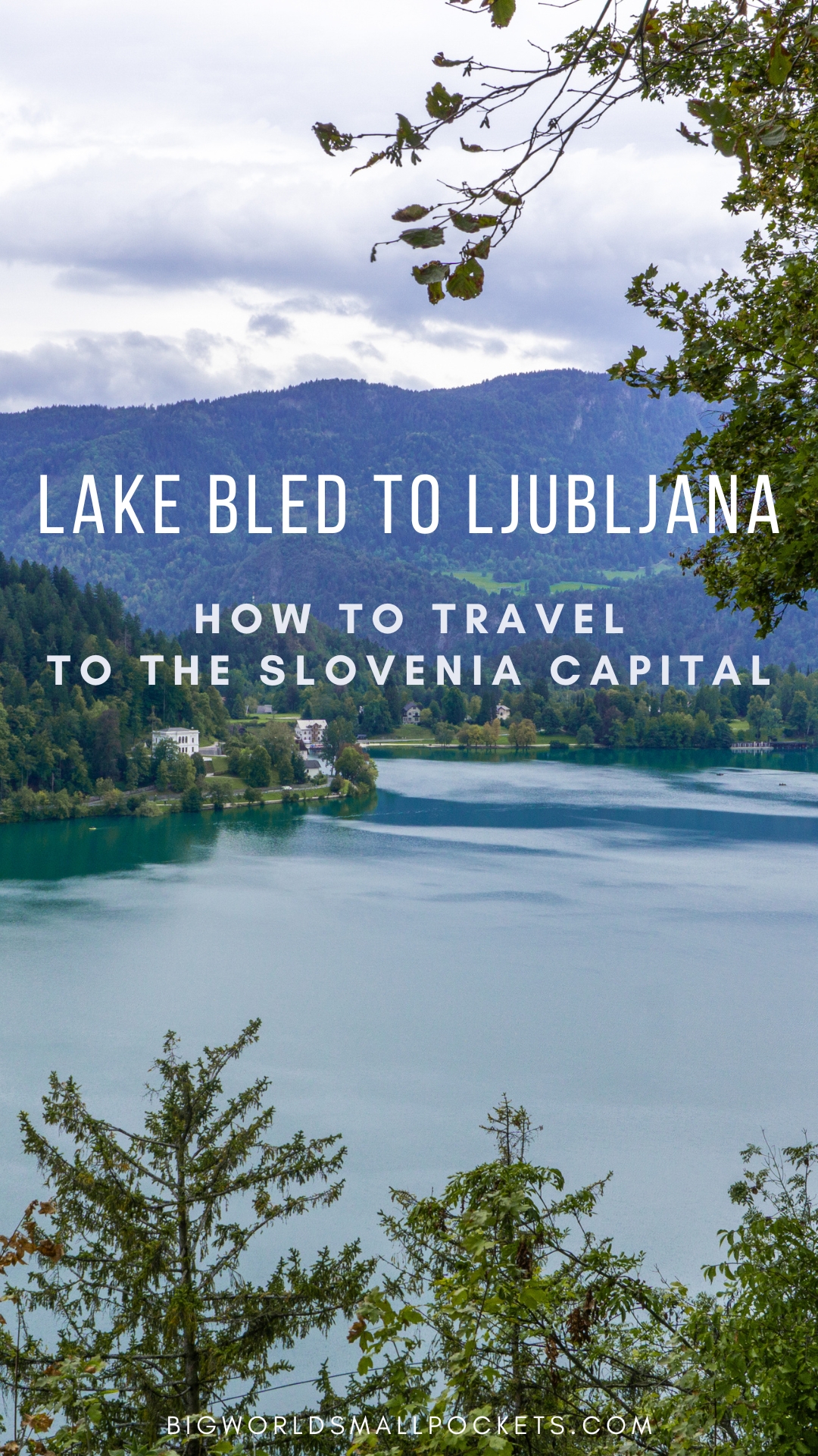 How to Travel from Lake Bled to Ljubljana