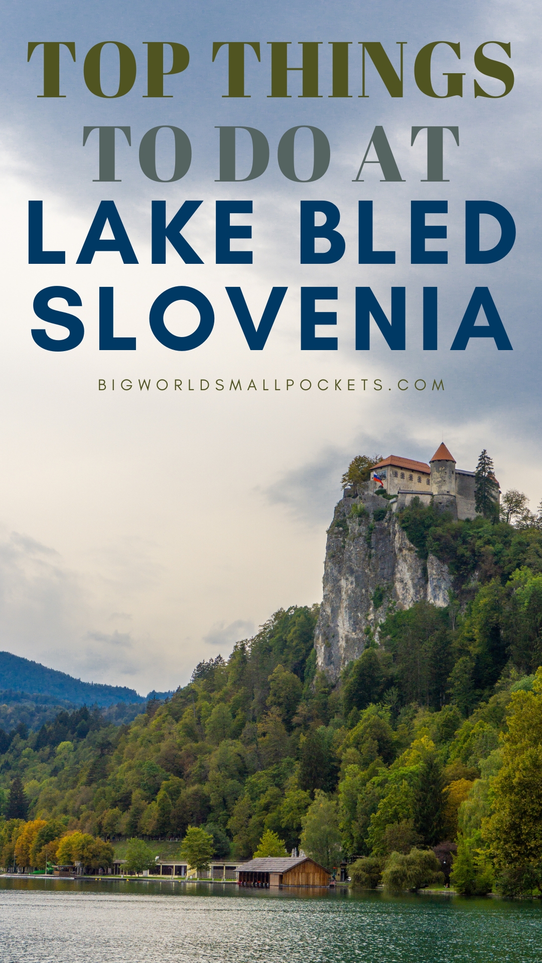 Things to Do in Lake Bled Budget Travel Guide