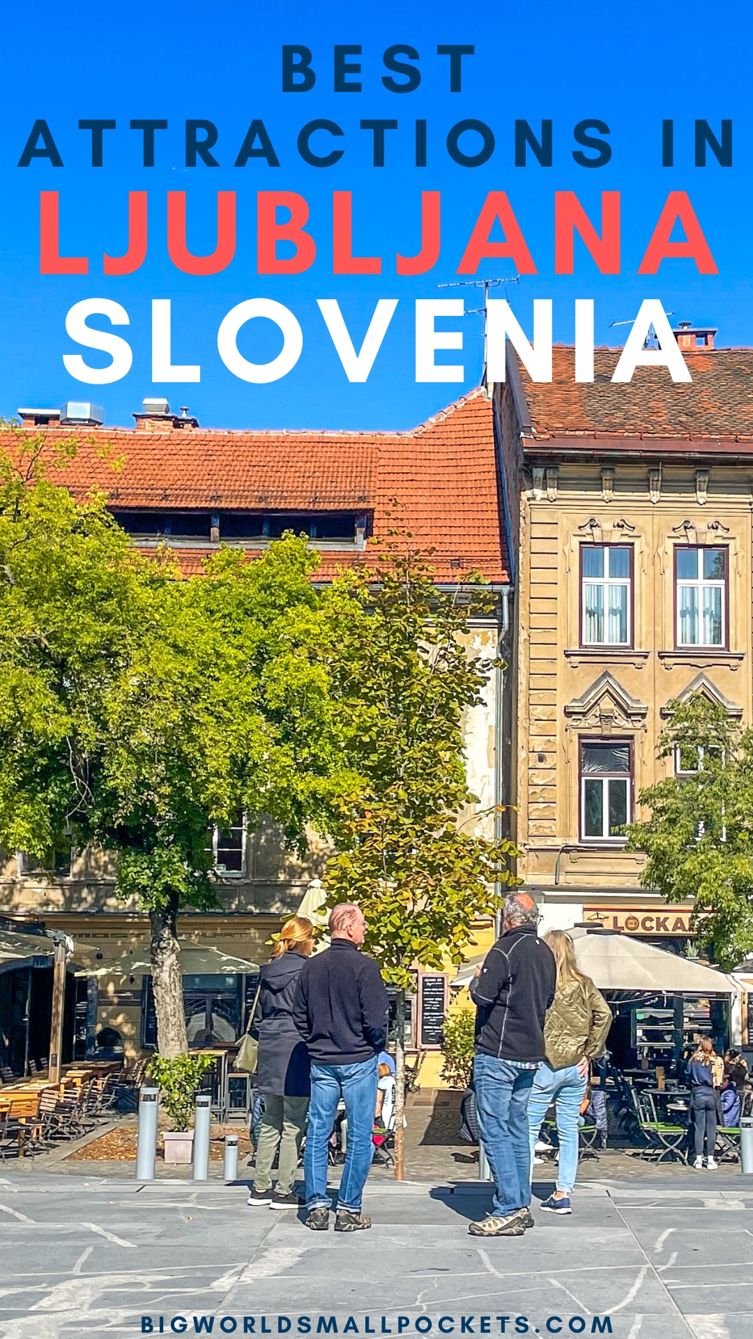 Top Attractions in Ljubljana, Slovenia