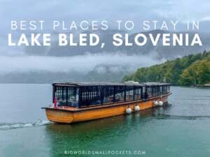 Where to Stay in Lake Bled