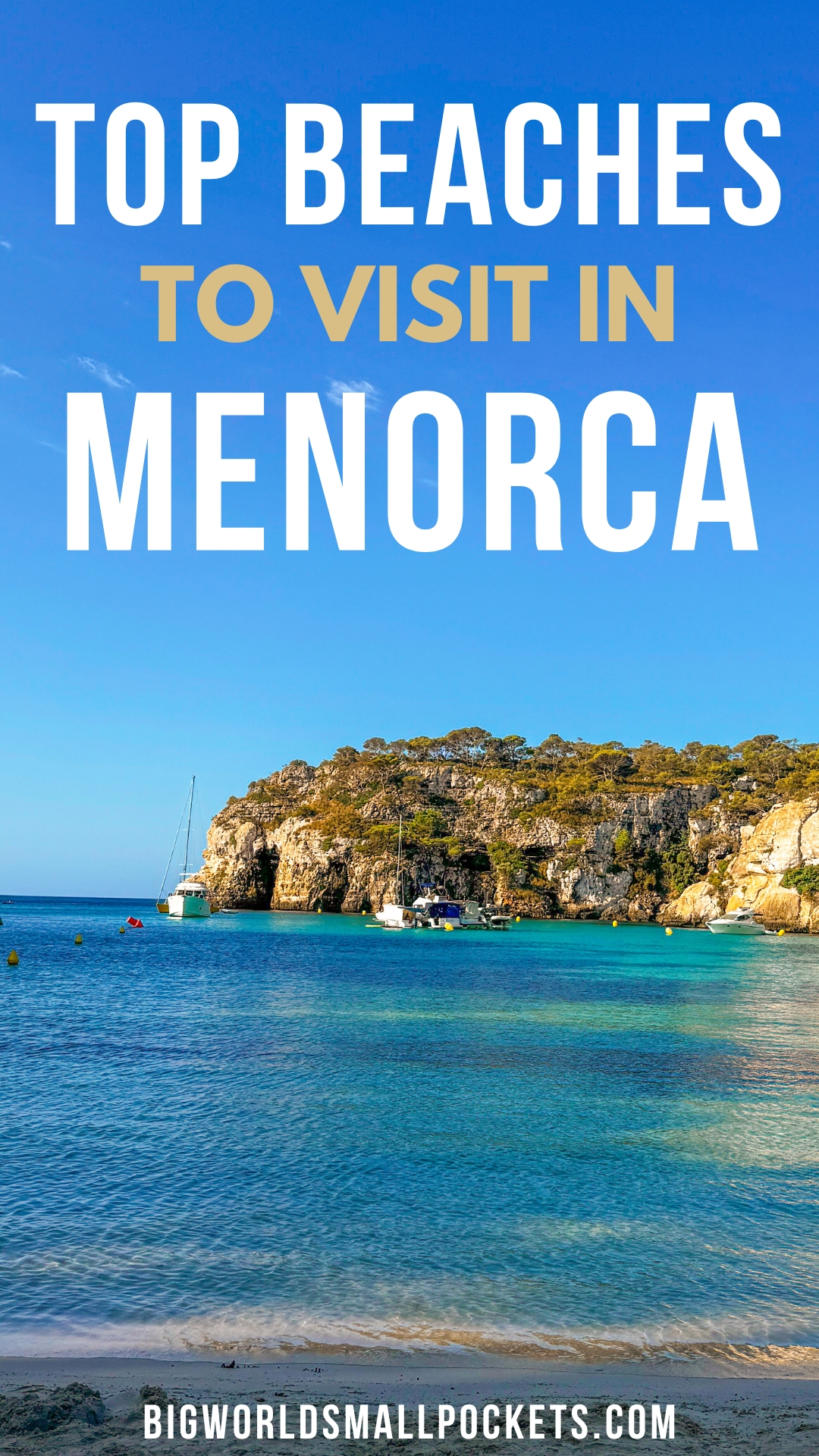 Best Beaches to Visit in Menorca, Spain