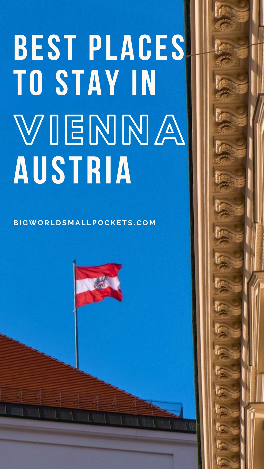 Best Places to Stay in Vienna, Austria