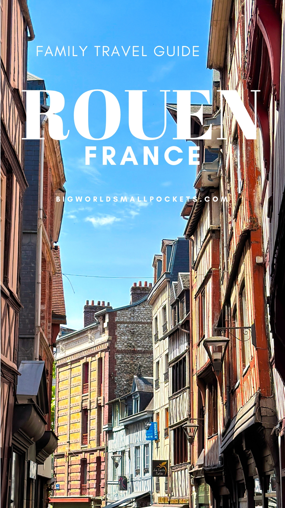 Family Travel Guide to Rouen, France