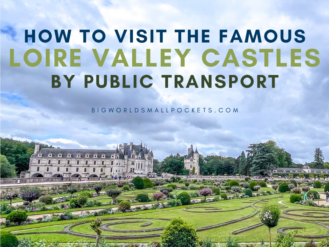 Loire Valley Castles by Public Transport