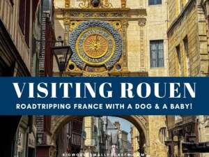 Visiting Rouen, France