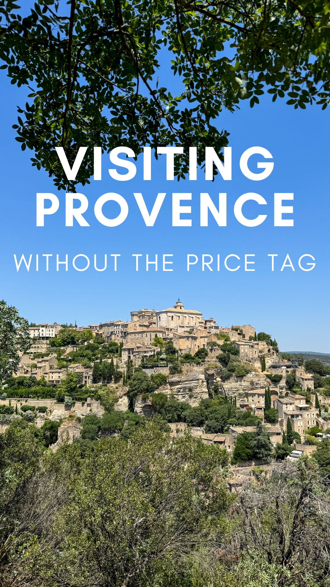 Visiting Provence Without the Price Tag